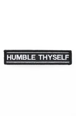 Humble Thyself (Velcro Patch 1" X 5")(Humble Thyself Velcro Patch 1 X 5)