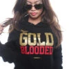 Gold Blooded (Women's Black/Red Hoody)(Gold Blooded Womens Black Gold Hoody) -Bold Threads Zoom edf7c15d 7b31 4d1a 97f7 5bfd38f2611c